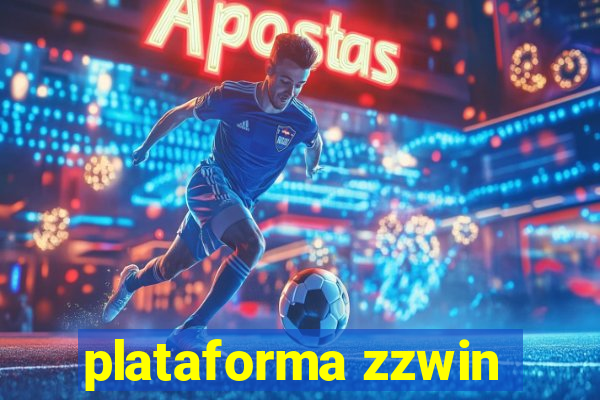 plataforma zzwin